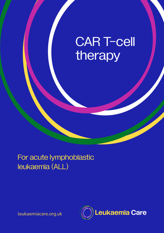 Front cover of a Leukaemia Care booklet called CAR T-cell therapy for acute lymphoblastic leukaemia (ALL)