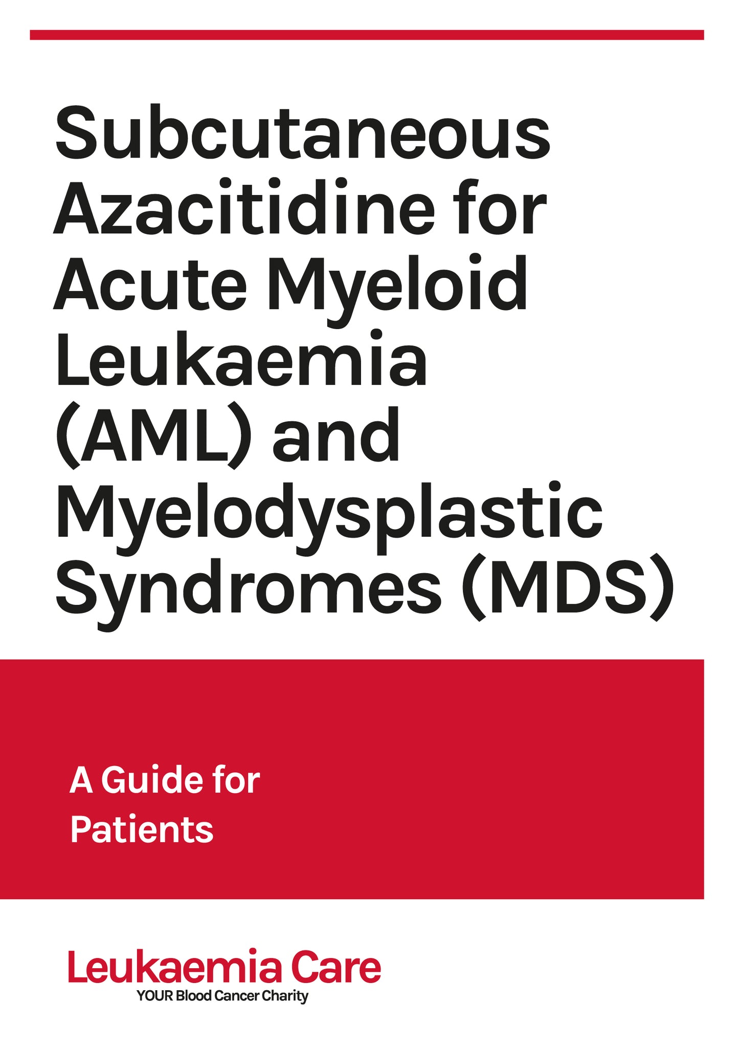 Subcutaneous Azacitidine for Acute Myeloid Leukaemia (AML) and Myelodysplastic Syndromes (MDS)