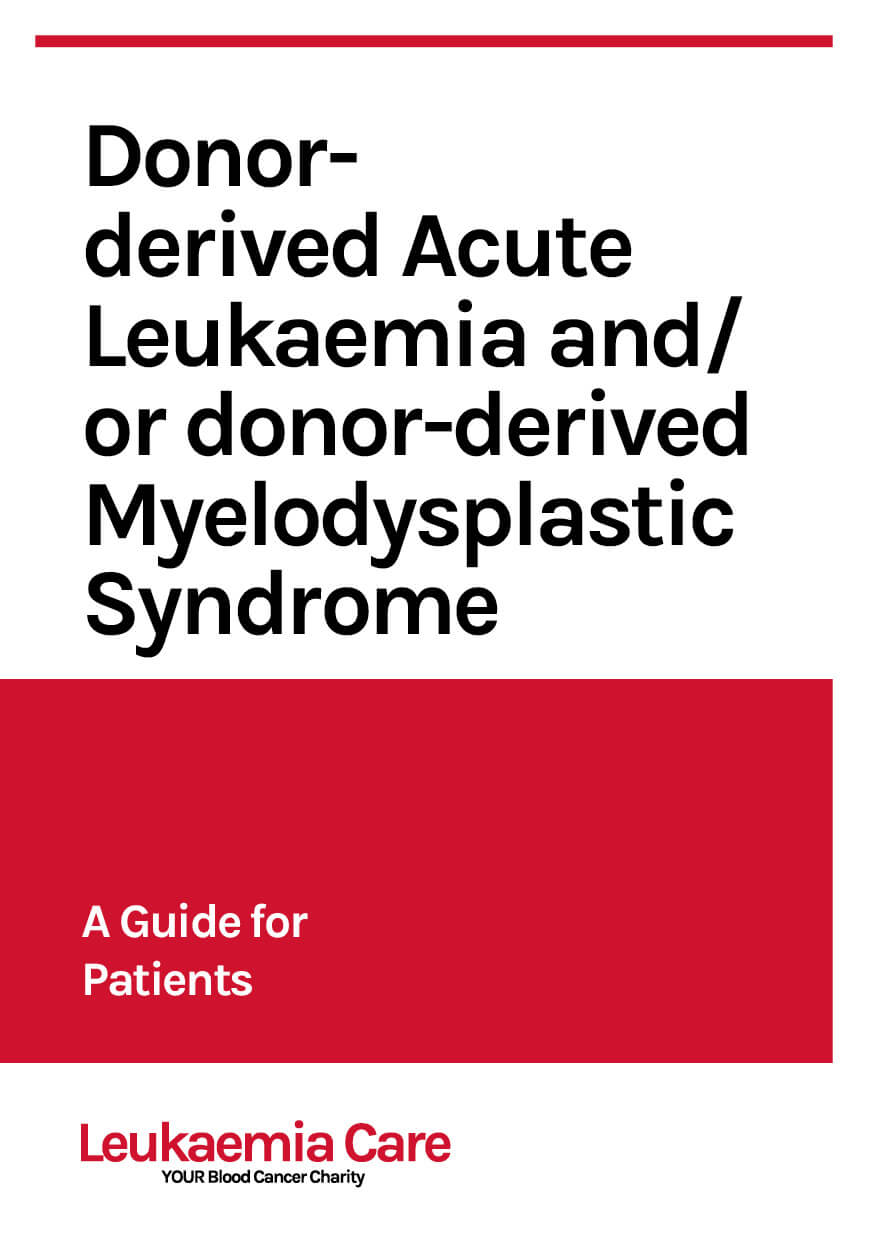 Donor-derived Acute Leukaemia (DD-AL) and or Donor-derived Myelodysplastic Syndrome (DD-MDS)