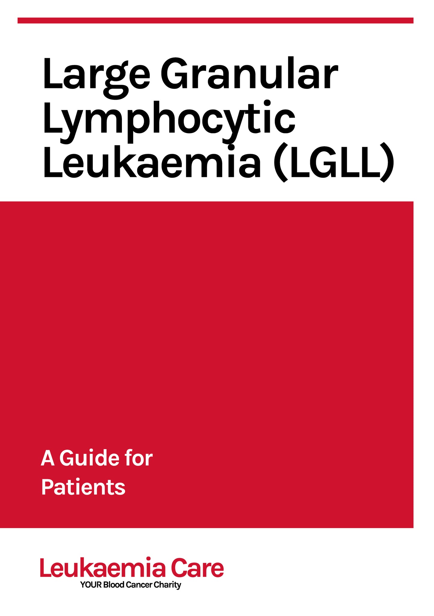 Large Granular Lymphocytic Leukaemia (LGLL) Information Booklet
