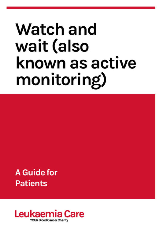 Watch and Wait (also known as Active Monitoring)